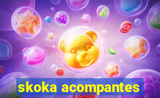 skoka acompantes